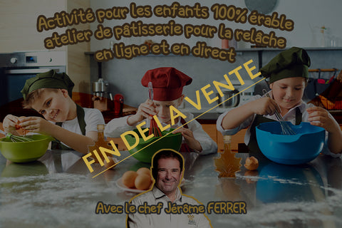 Activité pour les enfants <br>- Atelier de Pâtisserie - <br>100% érable <br> Le samedi 20 mars à 14h
